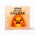Adam est en colère